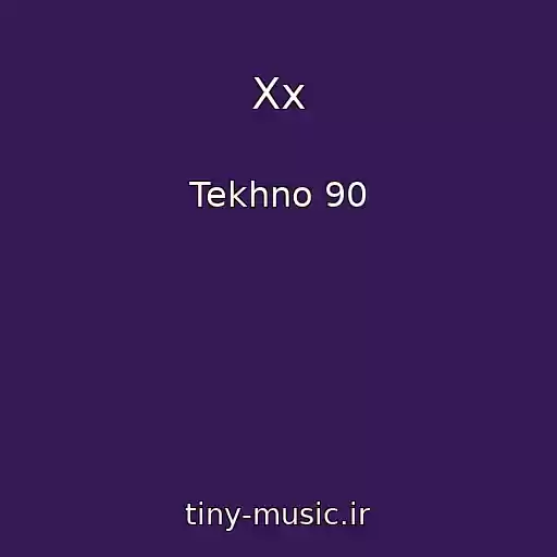 کاور آهنگ Xx از Tekhno 90