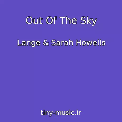 کاور آهنگ Out Of The Sky از Lange & Sarah Howells