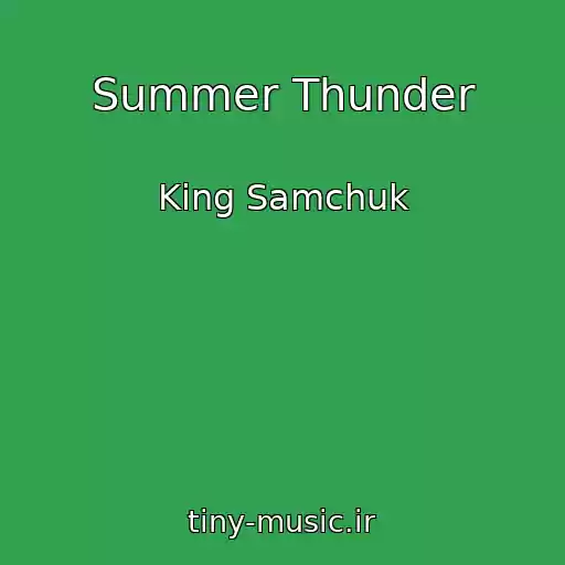 کاور آهنگ Summer Thunder از King Samchuk