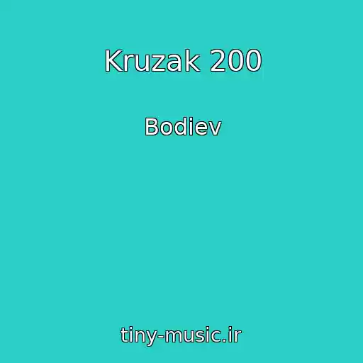 کاور آهنگ Kruzak 200 از Bodiev