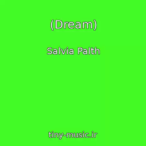 کاور آهنگ (Dream) از Salvia Palth