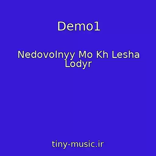کاور آهنگ Demo1 از Nedovolnyy Mo Kh Lesha Lodyr