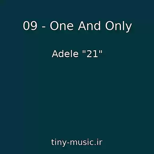 کاور آهنگ 09 - One And Only از Adele "21"