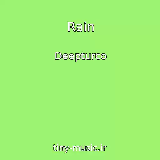 کاور آهنگ Rain از Deepturco