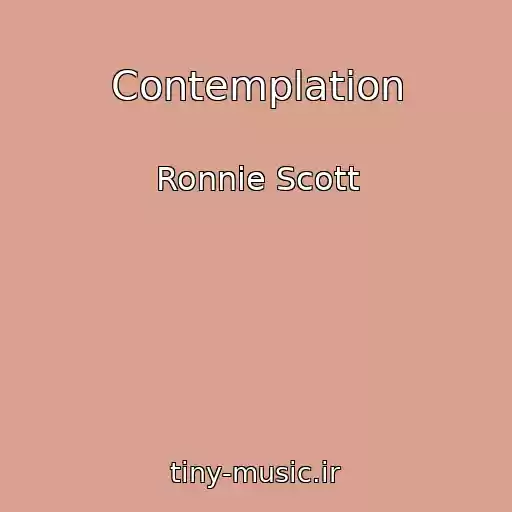کاور آهنگ Contemplation از Ronnie Scott