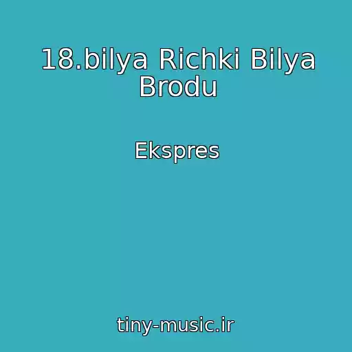 کاور آهنگ 18.bіlya Rіchki Bіlya Brodu از Ekspres