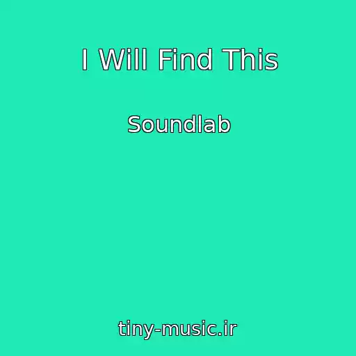 کاور آهنگ I Will Find This از Soundlab