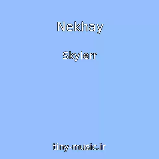 کاور آهنگ Nekhay از Skylerr