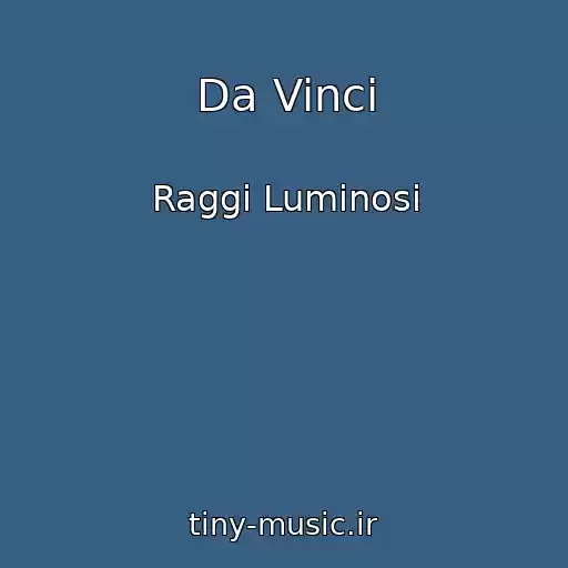کاور آهنگ Da Vinci از Raggi Luminosi