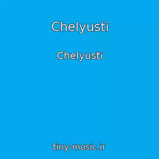 کاور آهنگ Chelyusti از Chelyusti