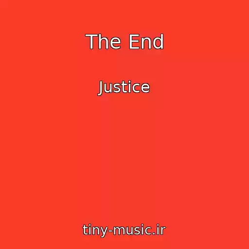 کاور آهنگ The End از Justice