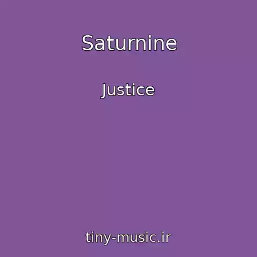 کاور آهنگ Saturnine از Justice