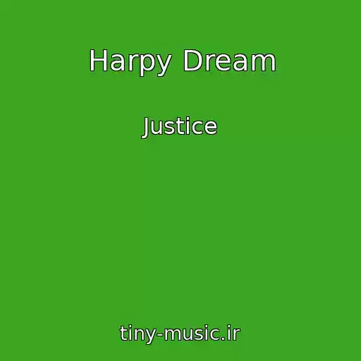 کاور آهنگ Harpy Dream از Justice