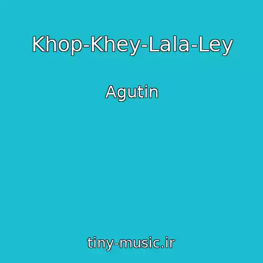 کاور آهنگ Khop-Khey-Lala-Ley از Agutin