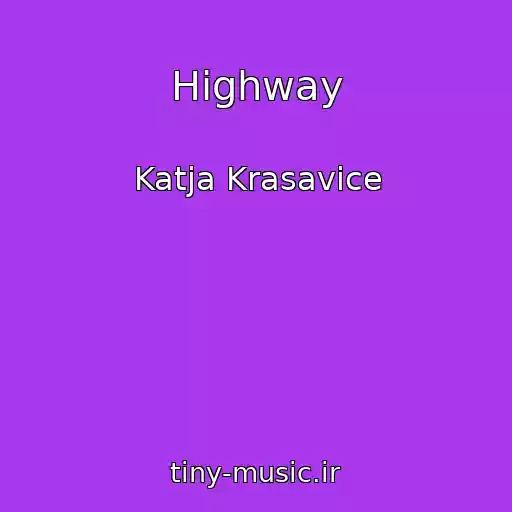 کاور آهنگ Highway از Katja Krasavice