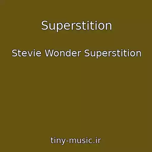 کاور آهنگ Superstition از Stevie Wonder Superstition