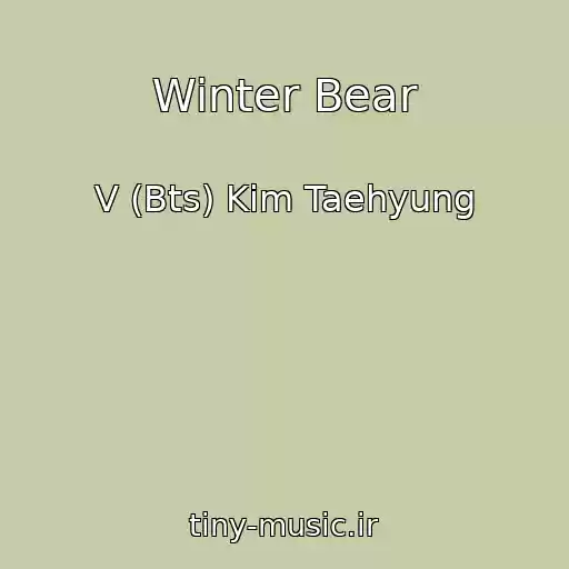 کاور آهنگ Winter Bear از V (Bts) Kim Taehyung