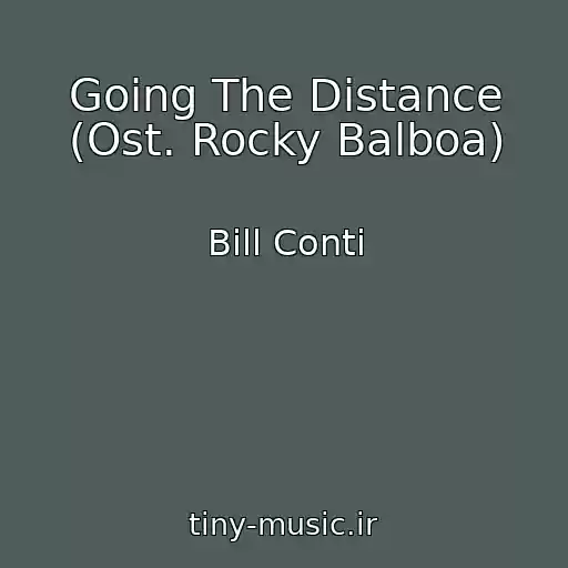 کاور آهنگ Going The Distance (Ost. Rocky Balboa) از Bill Conti