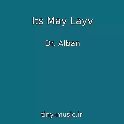 کاور آهنگ Its May Layv از Dr. Alban