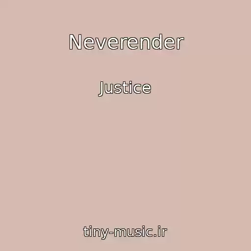 کاور آهنگ Neverender از Justice