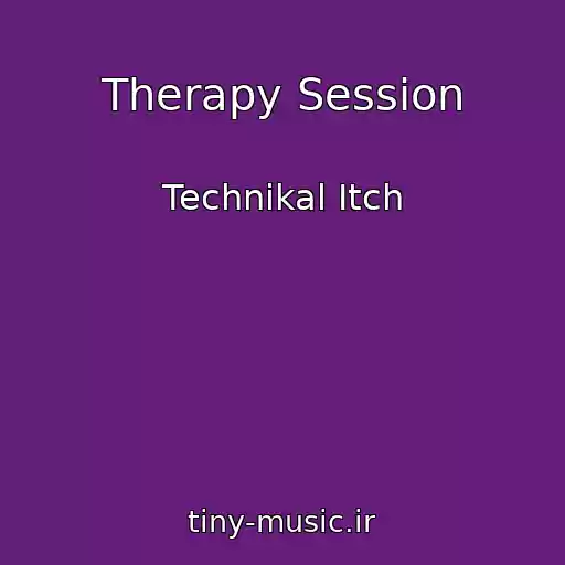 کاور آهنگ Therapy Session از Technikal Itch