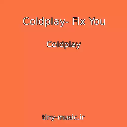 کاور آهنگ Coldplay- Fix You از Coldplay