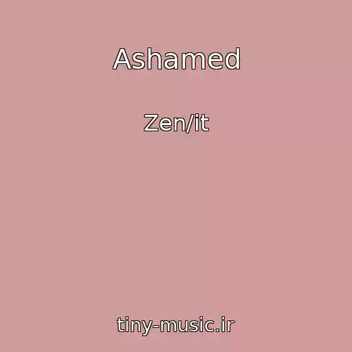 کاور آهنگ Ashamed از Zen/it