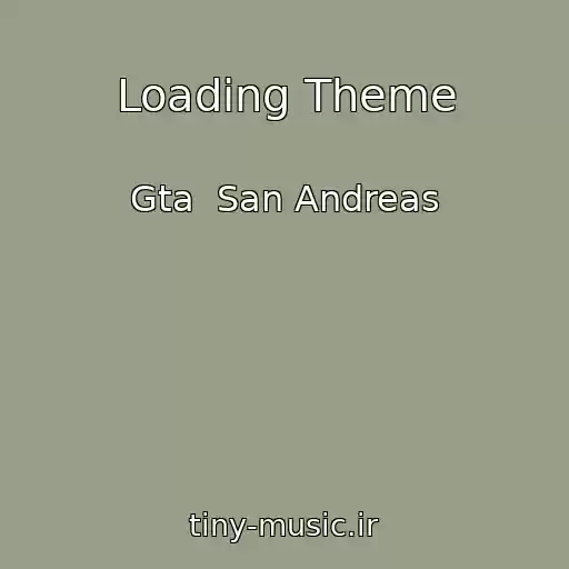 کاور آهنگ Loading Theme از Gta  San Andreas