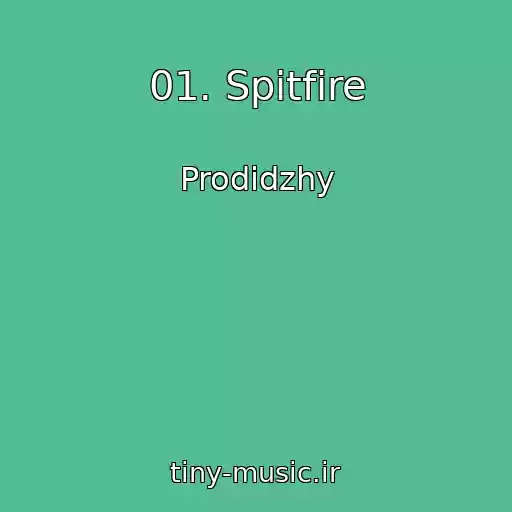 کاور آهنگ 01. Spitfire از Prodidzhy