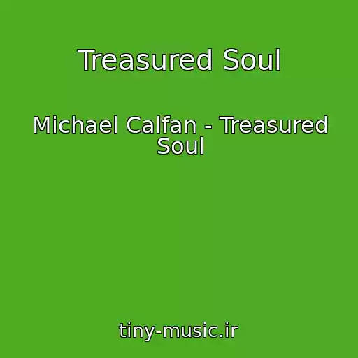 کاور آهنگ Treasured Soul از Michael Calfan - Treasured Soul
