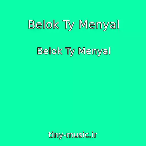 کاور آهنگ Belok Ty Menyal از Belok Ty Menyal