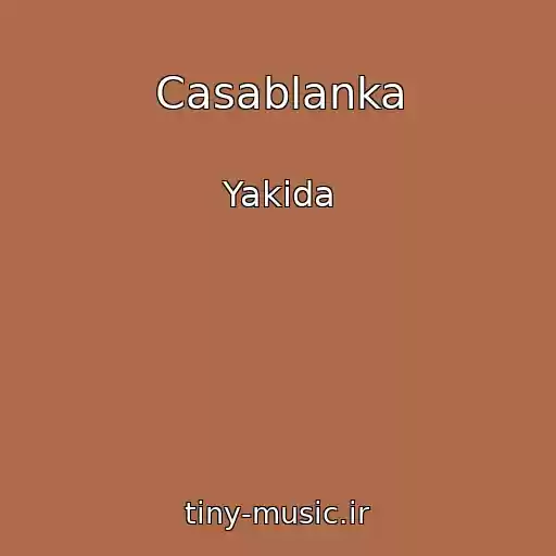کاور آهنگ Casablanka از Yakida