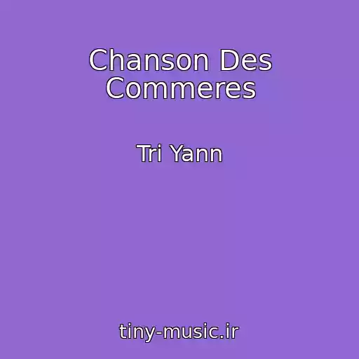 کاور آهنگ Chanson Des Commeres از Tri Yann