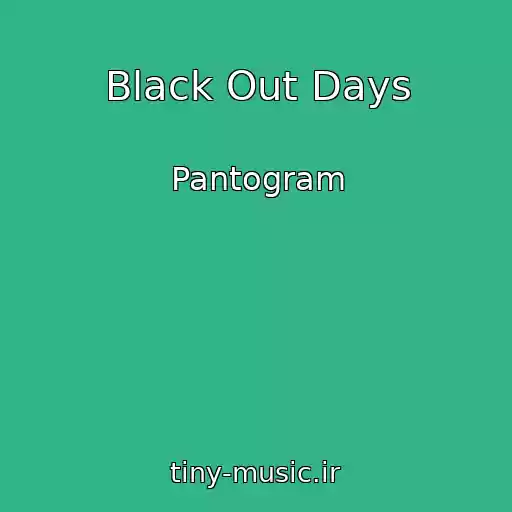 کاور آهنگ Black Out Days از Pantogram
