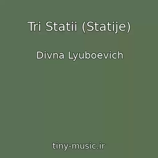 کاور آهنگ Tri Statii (Statije) از Divna Lyuboevich