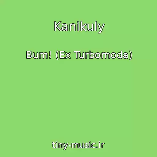 کاور آهنگ Kanikuly از Bum! (Ex Turbomoda)