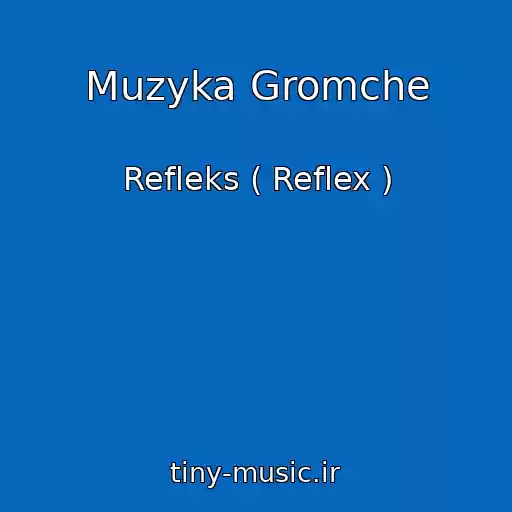 کاور آهنگ Muzyka Gromche از Refleks ( Reflex )