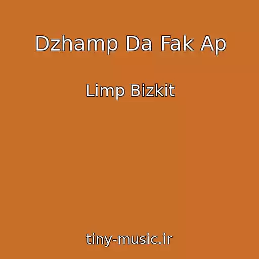 کاور آهنگ Dzhamp Da Fak Ap از Limp Bizkit