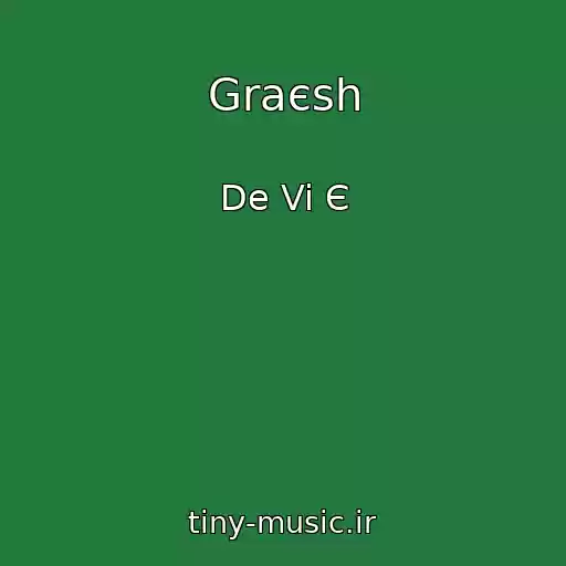 کاور آهنگ Graєsh از De Vi Є
