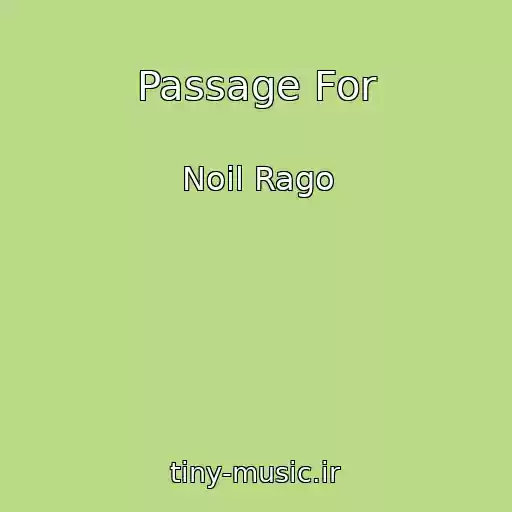 کاور آهنگ Passage For از Noil Rago