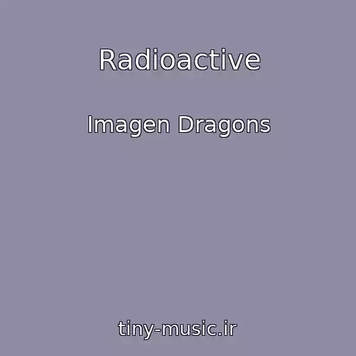 کاور آهنگ Radioactive از Imagen Dragons