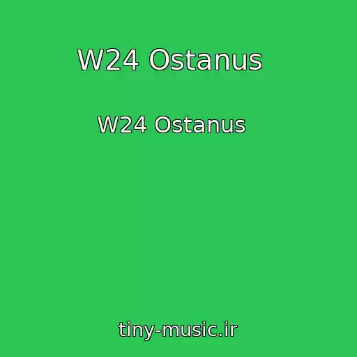 کاور آهنگ W24 Ostanus   از W24 Ostanus  