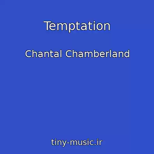 کاور آهنگ Temptation از Chantal Chamberland