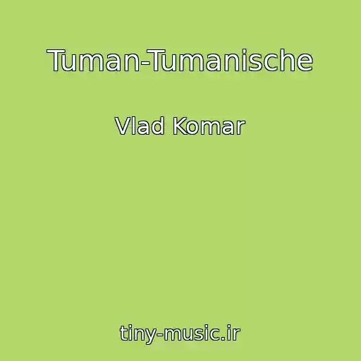 کاور آهنگ Tuman-Tumanische از Vlad Komar