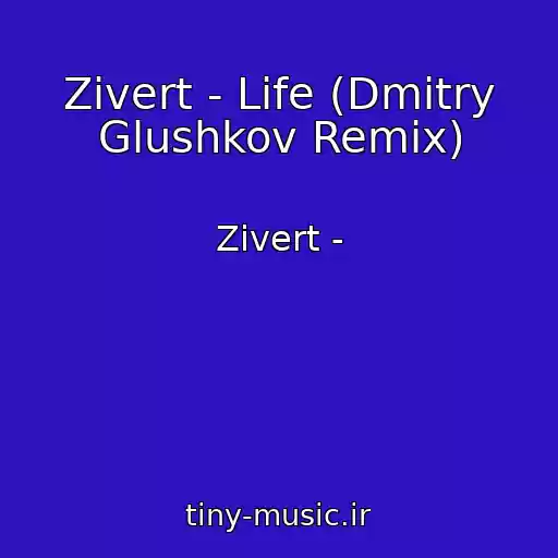 کاور آهنگ Zivert - Life (Dmitry Glushkov Remix) از Zivert -