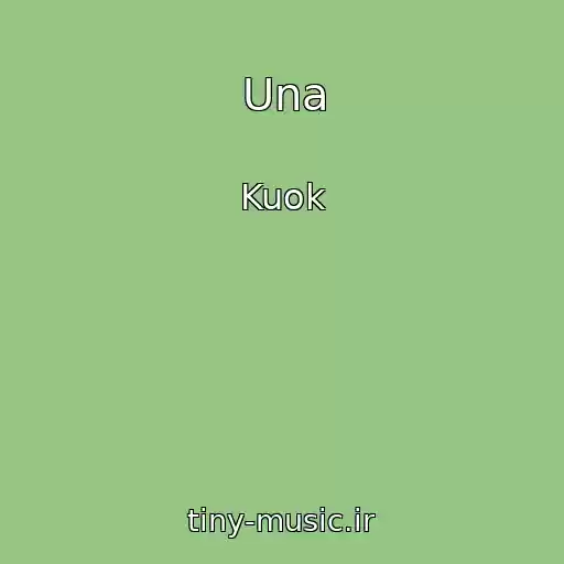 کاور آهنگ Una از Kuok