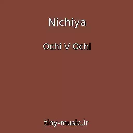 کاور آهنگ Nіchiya از Ochі V Ochі