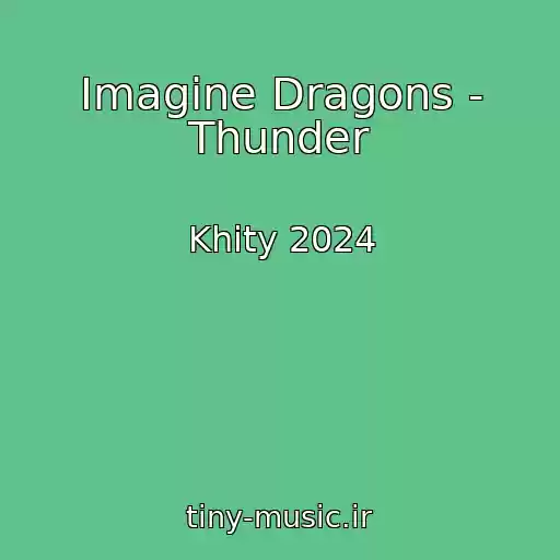 کاور آهنگ Imagine Dragons - Thunder از Khity 2024