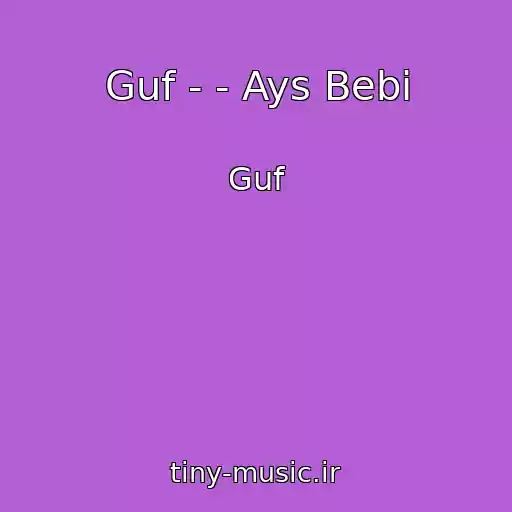 کاور آهنگ Guf - - Ays Bebi از Guf