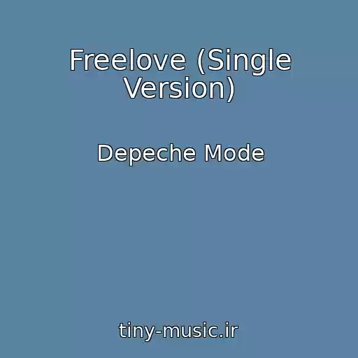 کاور آهنگ Freelove (Single Version) از Depeche Mode